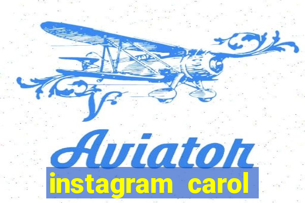 instagram carol muniz bahia